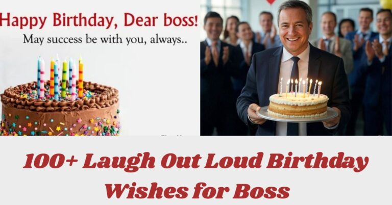 100+ Laugh Out Loud Birthday Wishes for Boss