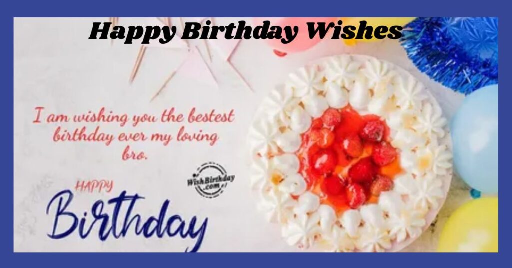 Happy Birthday Wishes