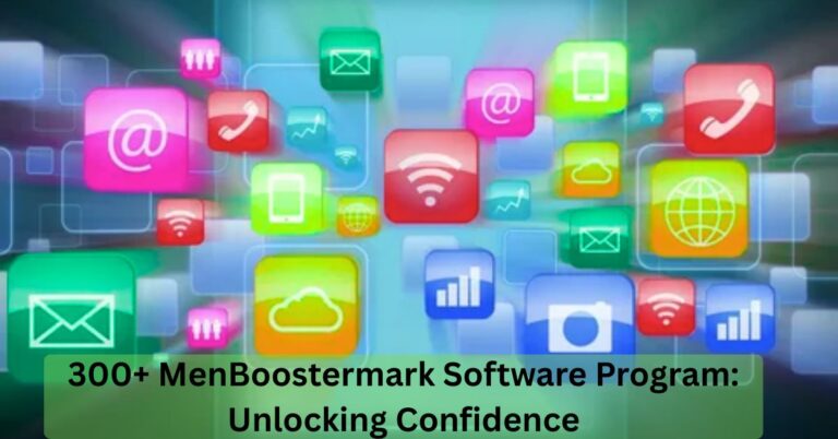 300+ MenBoostermark Software Program: Unlocking Confidence
