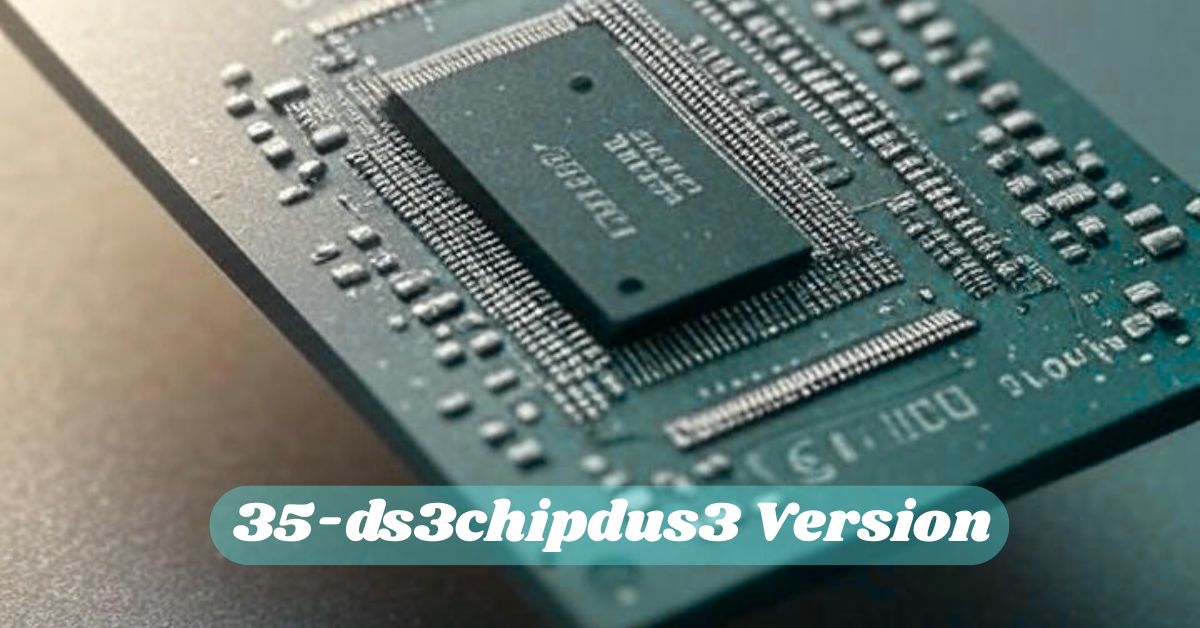 35-ds3chipdus3 Version 35-ds3chipdus3 Version