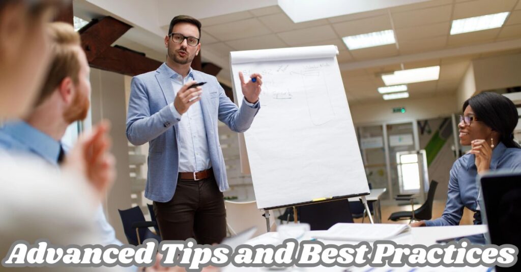 Advanced Tips and Best Practices