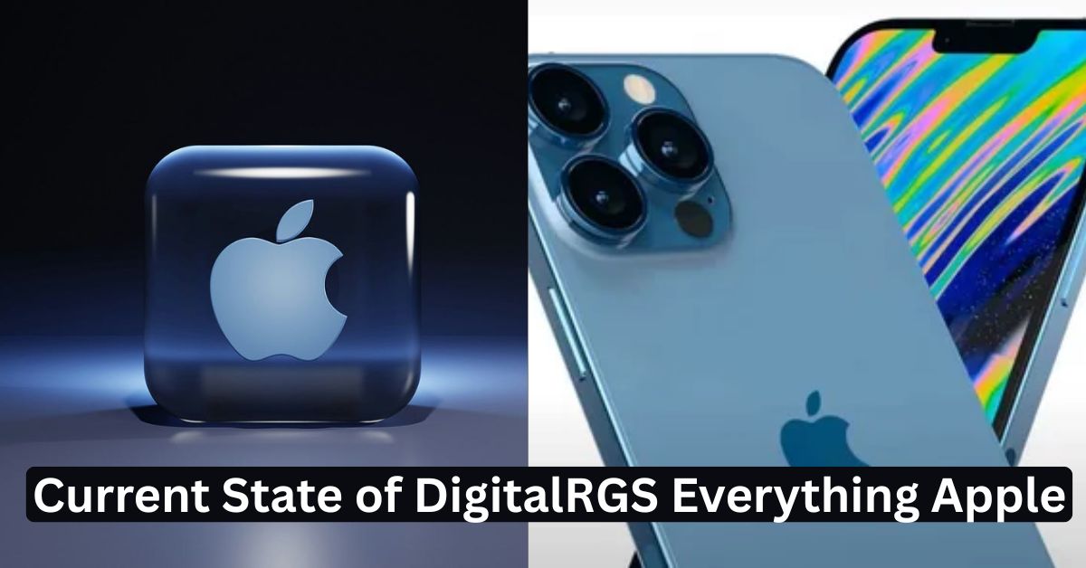 Current State of DigitalRGS Everything Apple Current State of DigitalRGS Everything Apple
