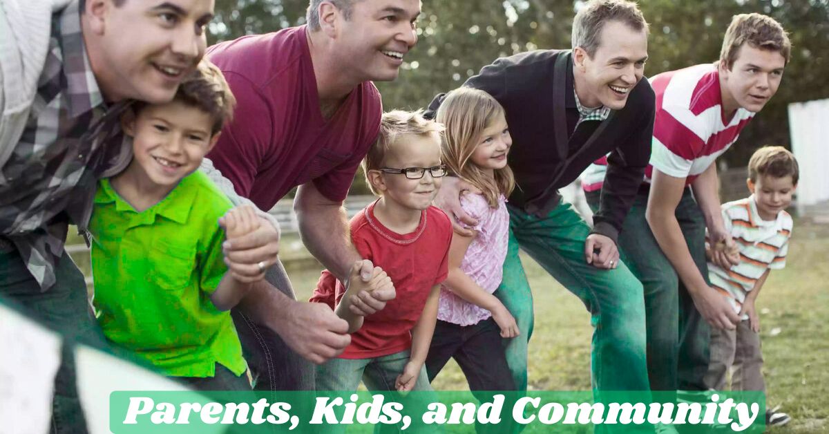 Parents, Kids, and Community Parents, Kids, and Community