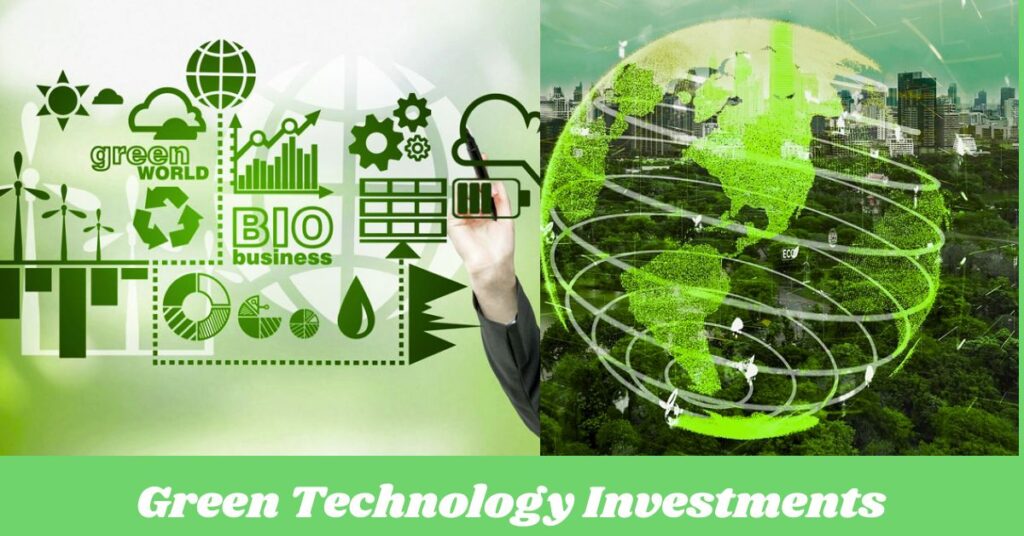Green Technology Investments