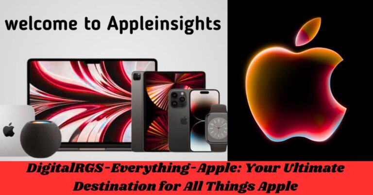 DigitalRGS-Everything-Apple: Your Ultimate Destination for All Things Apple