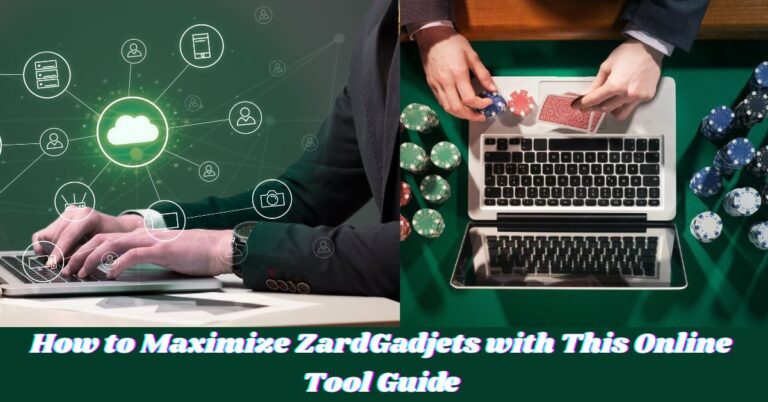 How to Maximize ZardGadjets with This Online Tool Guide