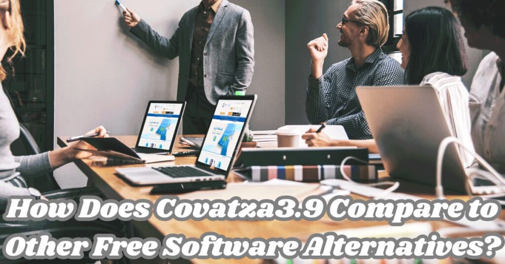How Does Covatza3.9 Compare to Other Free Software Alternatives?