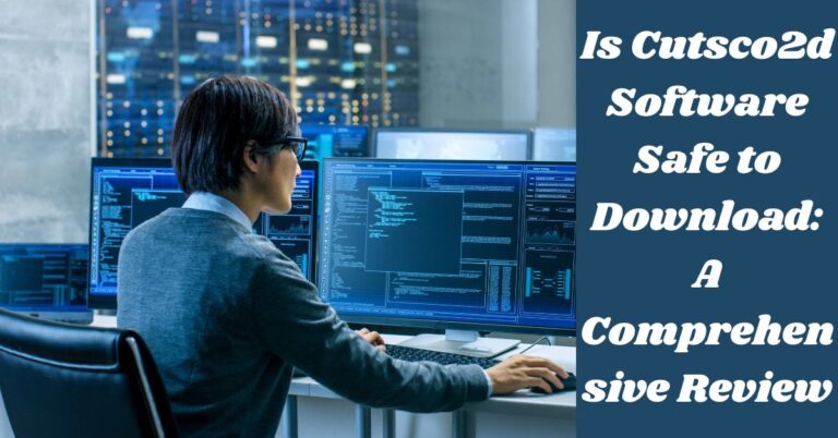 Is Cutsco2d Software Safe to Download: A Comprehensive Review