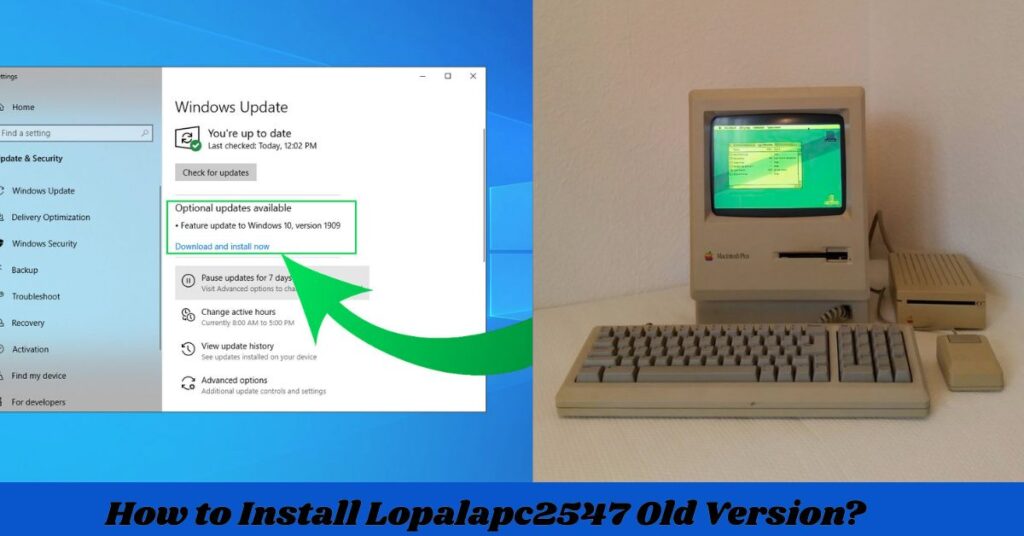 How to Install Lopalapc2547 Old Version?