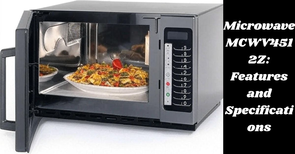 Microwave MCWV4512Z: Features and Specifications