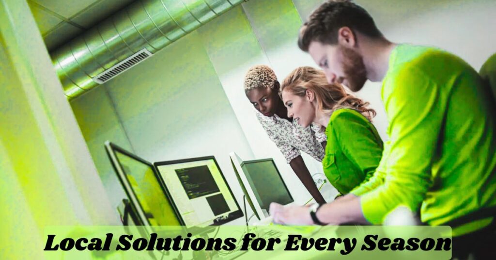 Local Solutions for Every Season