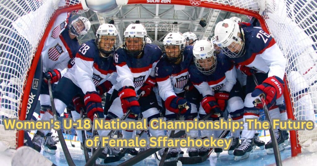 Women's U-18 National Championship: The Future of Female Sffarehockey