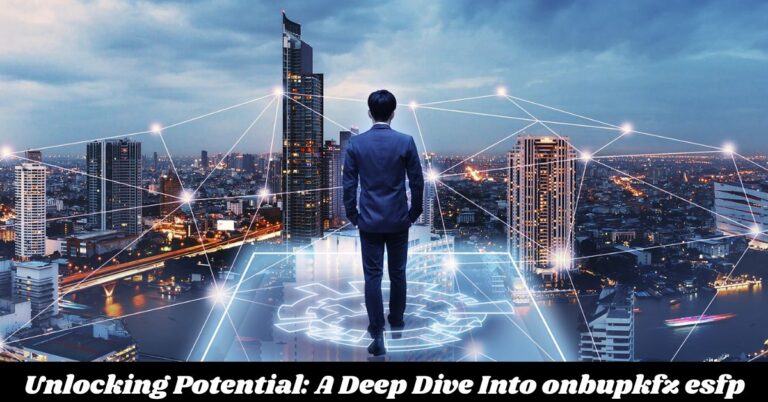 Unlocking Potential: A Deep Dive Into onbupkfz esfp vhaxvr