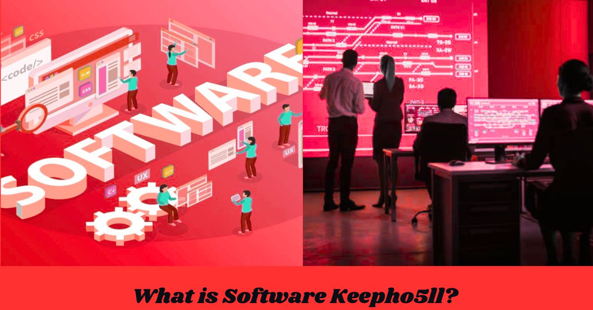 What is Software Keepho5ll? What is Software Keepho5ll?